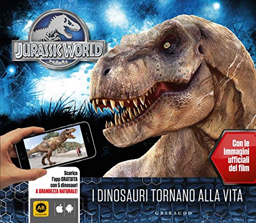 9788858013625: Jurassic world. I dinosauri tornano alla vita. Ediz. illustrata