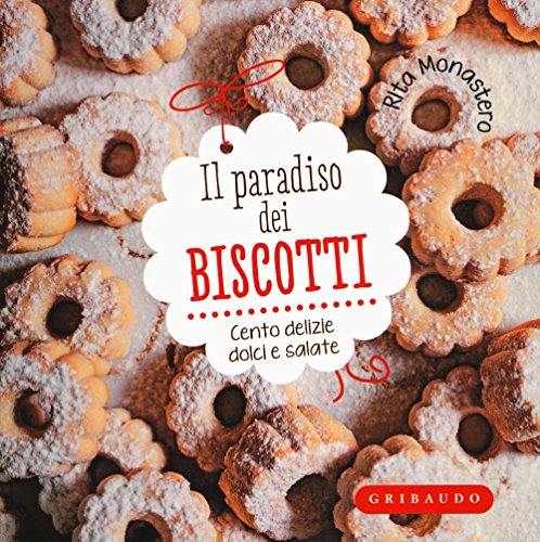 Beispielbild fr Il paradiso dei biscotti. Cento delizie dolci e salate zum Verkauf von medimops