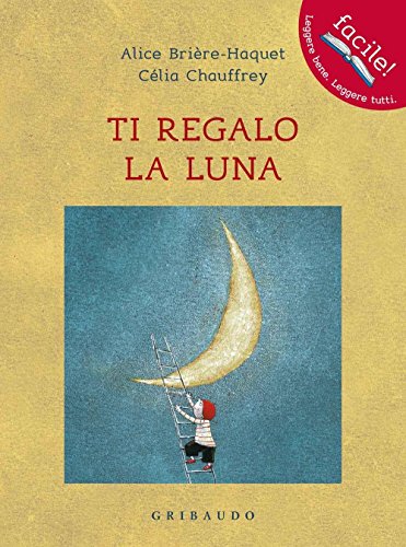 Stock image for Ti regalo la luna for sale by WorldofBooks