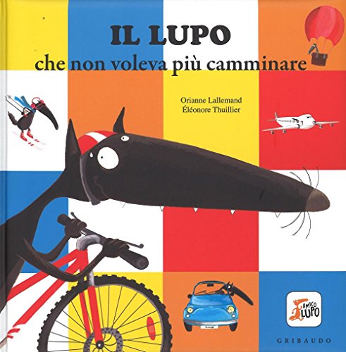 Stock image for Il lupo che non voleva pi camminare. Amico lupo for sale by WorldofBooks