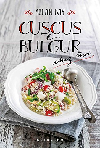 9788858015186: Cuscus e bulgur chez moi