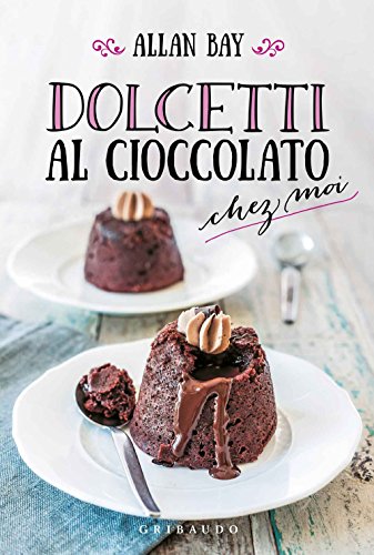 Beispielbild fr Dolcetti al cioccolato chez moi zum Verkauf von medimops