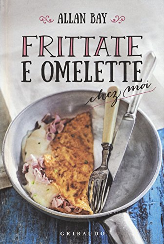 Beispielbild fr Frittate e omelette chez moi zum Verkauf von medimops