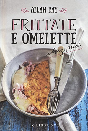 Stock image for Frittate e omelette chez moi for sale by medimops