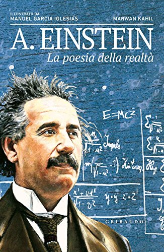 Imagen de archivo de A. Einstein. La poesia della realt Kahil, Marwan and Iglesias, Manuel Garcia a la venta por Librisline