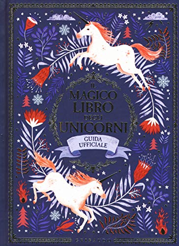 Beispielbild fr Il magico libro degli unicorni. Guida ufficiale zum Verkauf von medimops