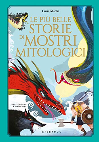 Beispielbild fr Le pi belle storie di mostri mitologici zum Verkauf von medimops