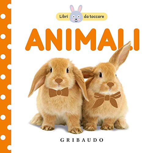 Beispielbild fr Animali. Libri da toccare. Ediz. a colori zum Verkauf von medimops