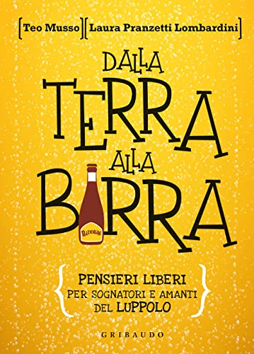 Stock image for DALLA TERRA ALLA BIRRA for sale by Libreria della Natura
