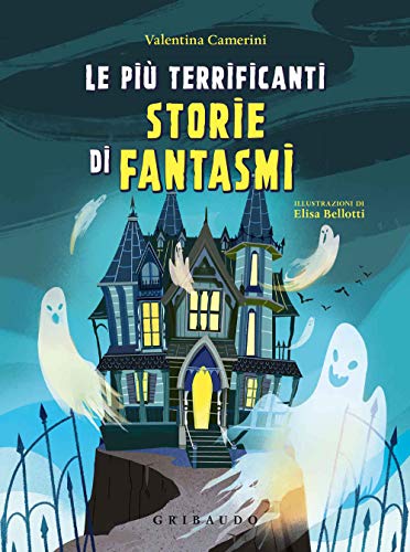 Stock image for Le pi terrificanti storie di fantasmi for sale by medimops