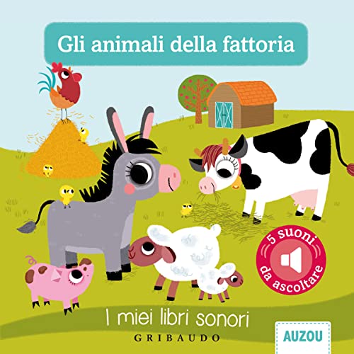 Beispielbild fr Gli Animali Della Fattoria. I Miei Libri Sonori. Ediz. Illustrata zum Verkauf von medimops