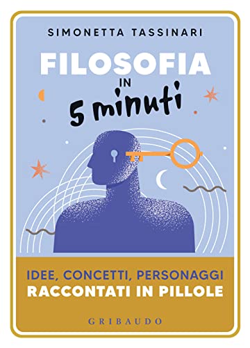 Stock image for FILOSOFIA IN 5 MINUTI for sale by libreriauniversitaria.it