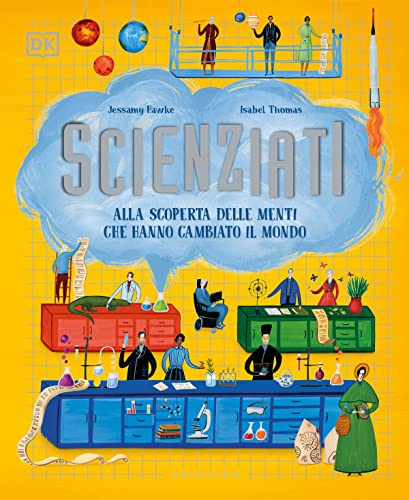 Stock image for Scienziati. Alla scoperta delle menti che hanno cambiato il mondo for sale by libreriauniversitaria.it