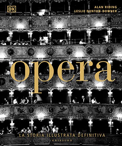 Stock image for Opera. La storia illustrata definitiva. Ediz. illustrata (Passioni) for sale by libreriauniversitaria.it