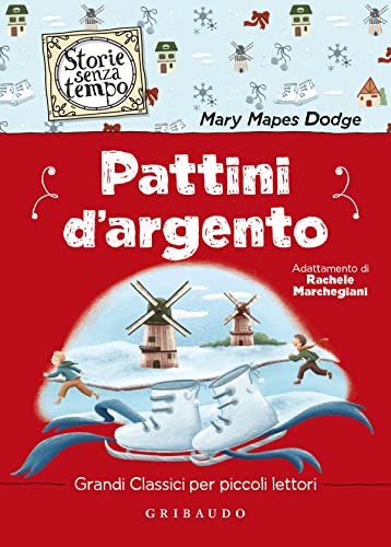 Beispielbild fr Pattini d'argento (Storie senza tempo) zum Verkauf von libreriauniversitaria.it