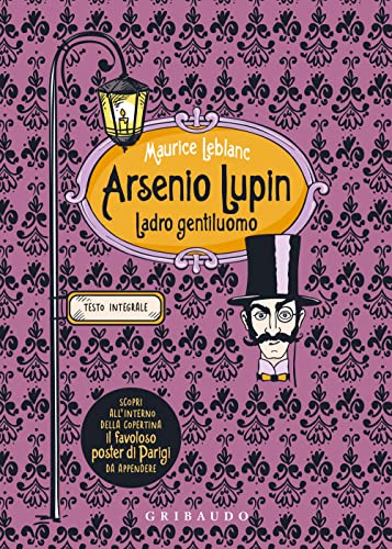 Arsenio Lupin. Ladro gentiluomo. Ediz. integrale. Con Poster (Vola la  pagina) - Leblanc, Maurice: 9788858043622 - AbeBooks