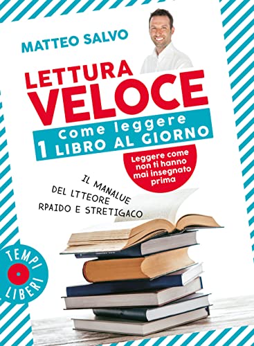 Beispielbild fr Lettura veloce. Come leggere 1 libro al giorno (Tempi liberi) zum Verkauf von libreriauniversitaria.it