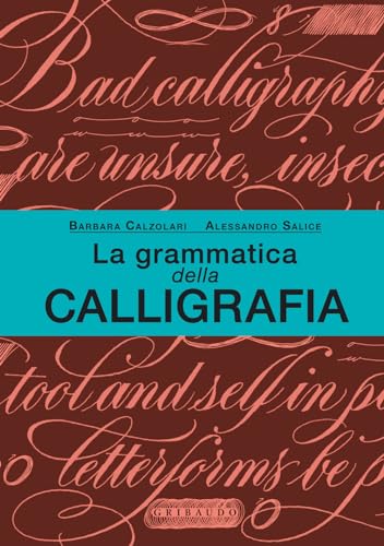 Stock image for La grammatica della calligrafia (Passioni) for sale by libreriauniversitaria.it