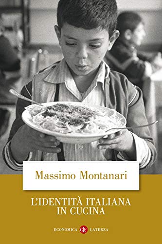 9788858106150: L'identit italiana in cucina (Economica Laterza)