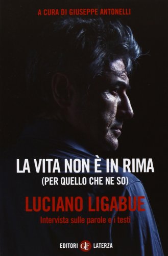 9788858108734: La vita non  in rima (per quello che ne so). Intervista sulle parole e i testi