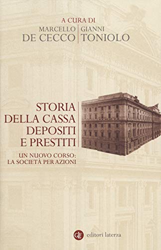 9788858110010: Storia della Cassa depositi e prestiti. Un nuovo corso: la societ per azioni (Opere varie)