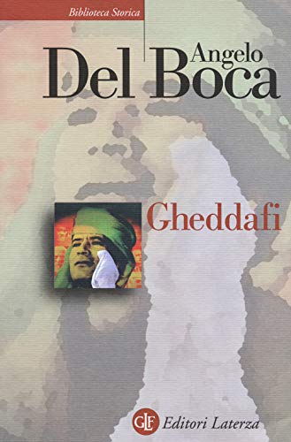 9788858110232: Gheddafi. Una sfida dal deserto (Biblioteca storica Laterza)