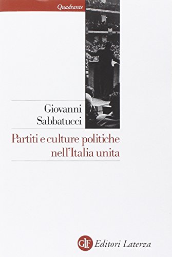 9788858111840: Partiti e culture politiche nell'Italia unita