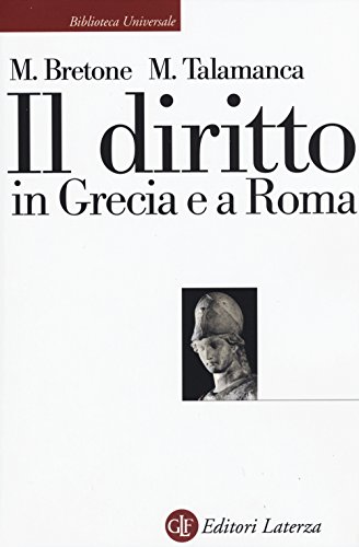 9788858120446: Il diritto in Grecia e a Roma (Biblioteca universale Laterza)