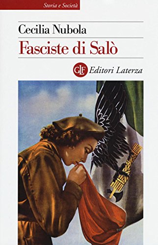 Beispielbild fr Fasciste di Salo. Una storia giudiziaria (Italian Edition) zum Verkauf von libreriauniversitaria.it