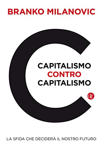 Stock image for Capitalismo contro capitalismo : la sfida che decider il nostro futuro for sale by MULTI BOOK