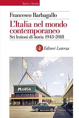 Beispielbild fr L'Italia nel mondo contemporaneo zum Verkauf von medimops