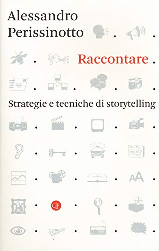 9788858140574: Raccontare. Strategie e tecniche di storytelling (I Robinson. Letture)