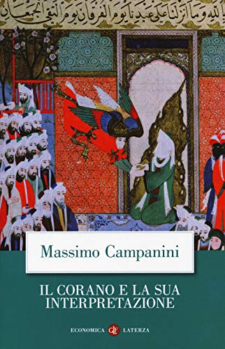 9788858140642: Il Corano e la sua interpretazione. Nuova ediz. (Economica Laterza)