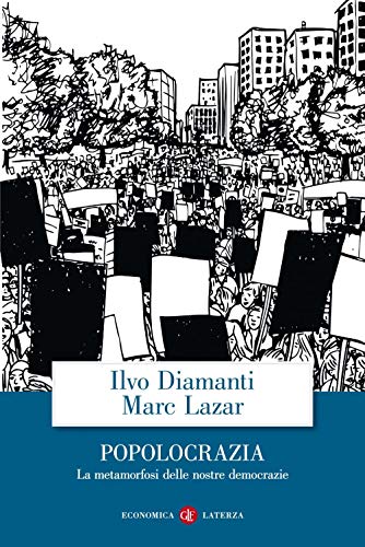 Beispielbild fr Popolocrazia. La metamorfosi delle nostre democrazie zum Verkauf von libreriauniversitaria.it