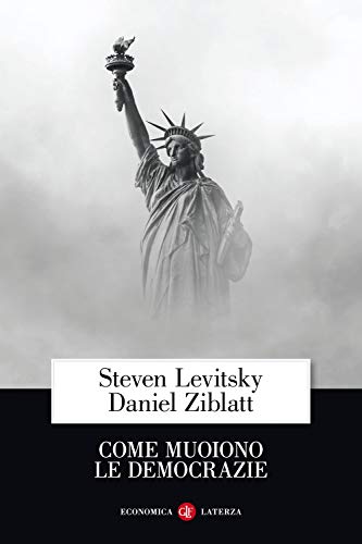 Stock image for Come muoiono le democrazie for sale by Brook Bookstore