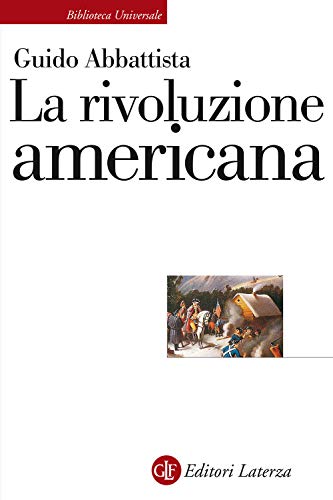 Beispielbild fr La rivoluzione americana zum Verkauf von medimops