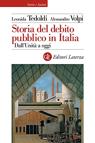 Imagen de archivo de Storia del debito pubblico in Italia. Dall?Unit a oggi a la venta por libreriauniversitaria.it