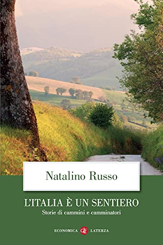 Stock image for L'Italia  un sentiero. Storie di cammini e camminatori for sale by medimops
