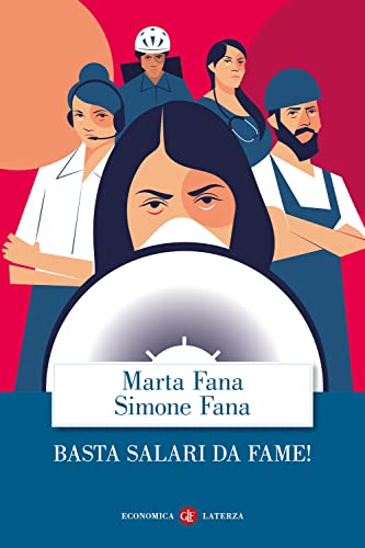 Stock image for Basta salari da fame! (Economica Laterza) for sale by libreriauniversitaria.it