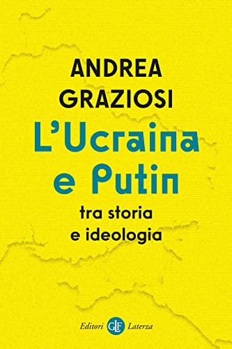 Stock image for L'Ucraina e Putin tra storia e ideologia for sale by Liberio