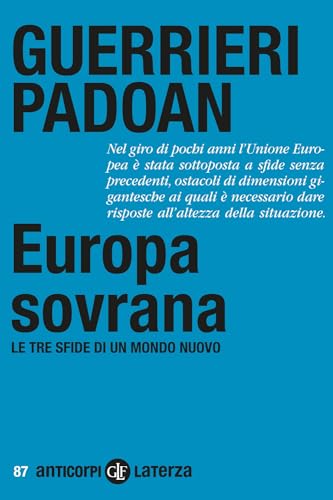 Stock image for Europa sovrana. Le tre sfide di un mondo nuovo (Anticorpi) for sale by libreriauniversitaria.it
