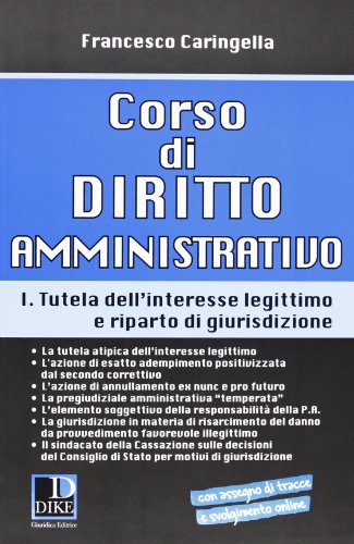Stock image for Corso di diritto amministrativo vol. 1 - Tutela dell'interesse legittimo e riparto di giurisprudenza for sale by libreriauniversitaria.it