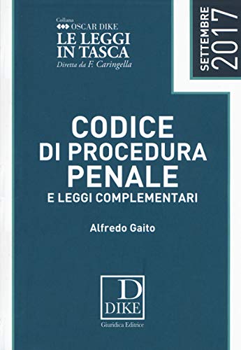 Beispielbild fr Codice di procedura penale e leggi complementari 2017 zum Verkauf von Buchpark