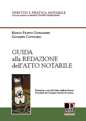 9788858212165: Guida alla redazione dell'atto notarile