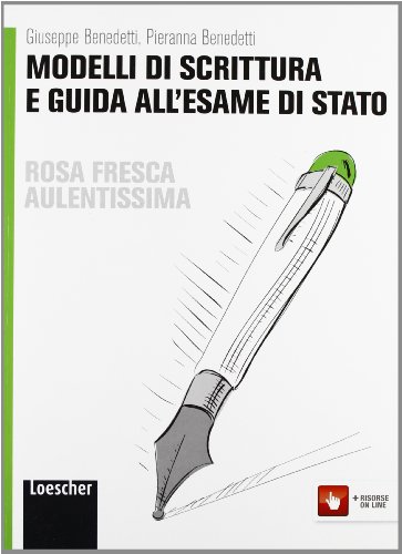 Beispielbild fr Rosa fresca aulentissima. Modelli di scrittura e guida all'esame di Stato. Ediz. gialla. Per le Scuole superiori. Con espansione online zum Verkauf von medimops