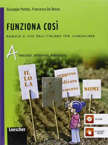 9788858302101: Funziona cos. Regole e uso dell'italiano per comunicare. Vol. A-B. Per la Scuola media. Con espansione online