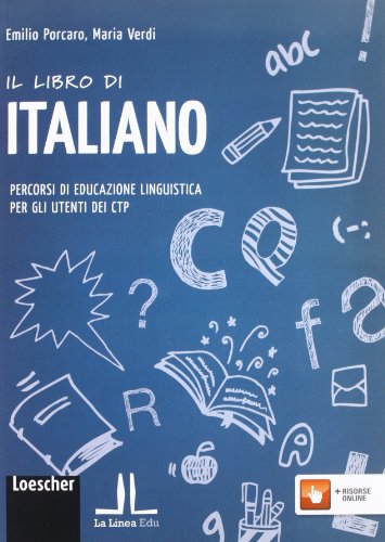 9788858303900: Il libro di italiano. Percorsi di educazione linguistica per gli utenti dei CTP. Per la Scuola media. Con espansione online