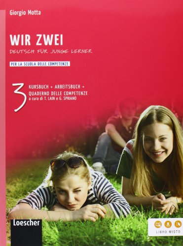 9788858306826: Wir zwei. Kursbuch-Arbeitsbuch-Quaderno delle competenze. Per la Scuola media. Con espansione online (Vol. 3)