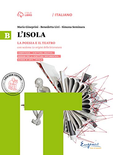 9788858309414: L'isola. Per il biennio delle Suole superiori. Con e-book. Con espansione online. La poesia e il teatro-Le origini della letteratura (Vol. 2)