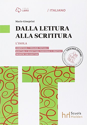 9788858309438: L'isola. Dalla lettura alla scrittura. Per le Scuole superiori. Con e-book. Con espansione online